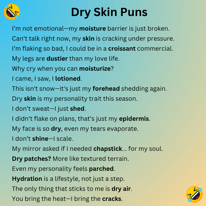 Dry Skin Puns