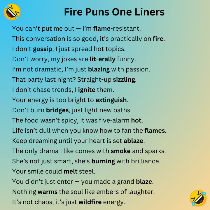 Fire Puns One Liners