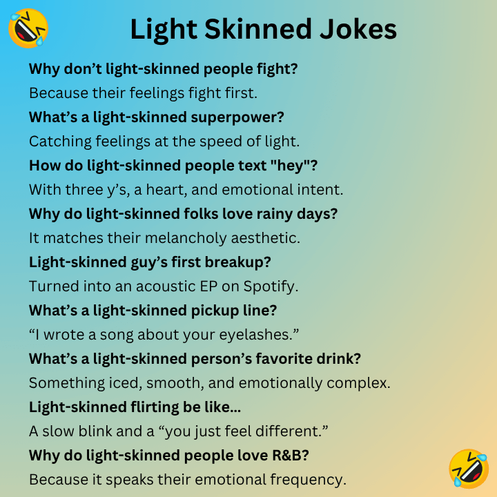 Light Skinned Jokes