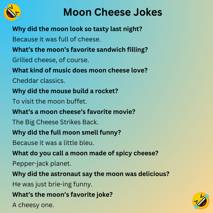Moon Cheese Jokes