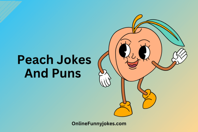 Peach jokes