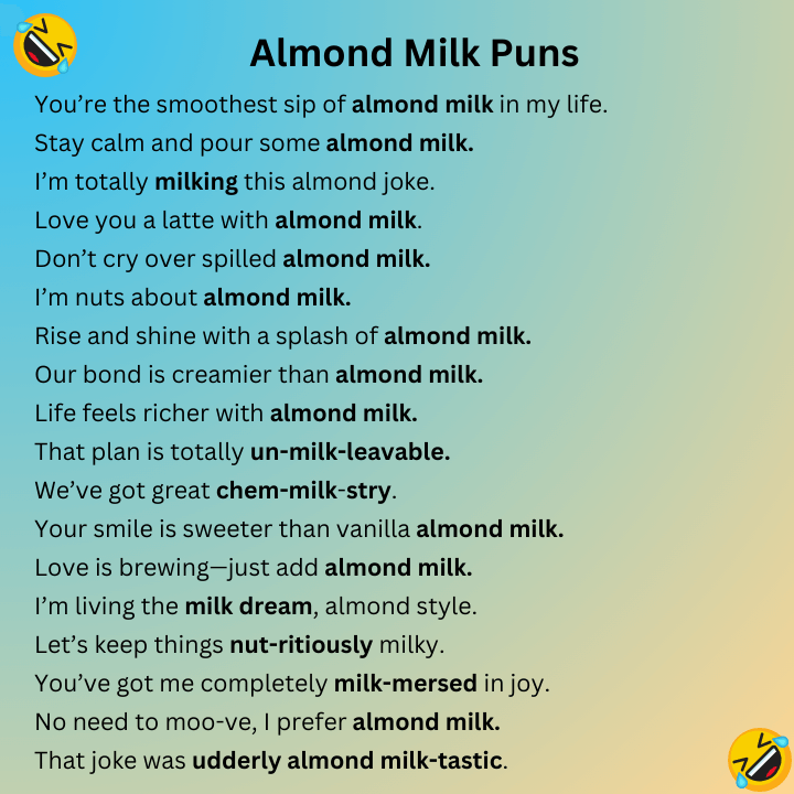Almond Milk Puns