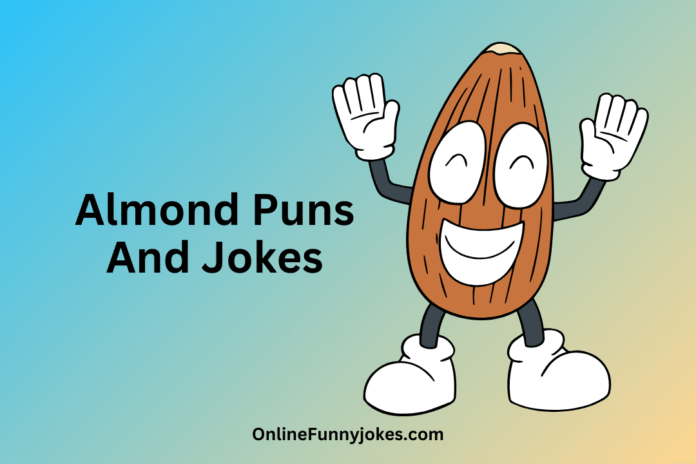Almond Puns