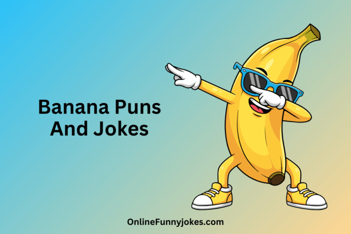 Banana Puns