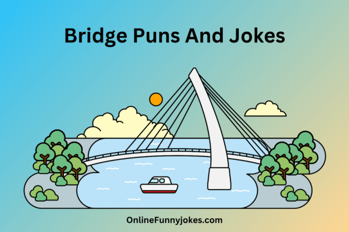 Bridge Puns