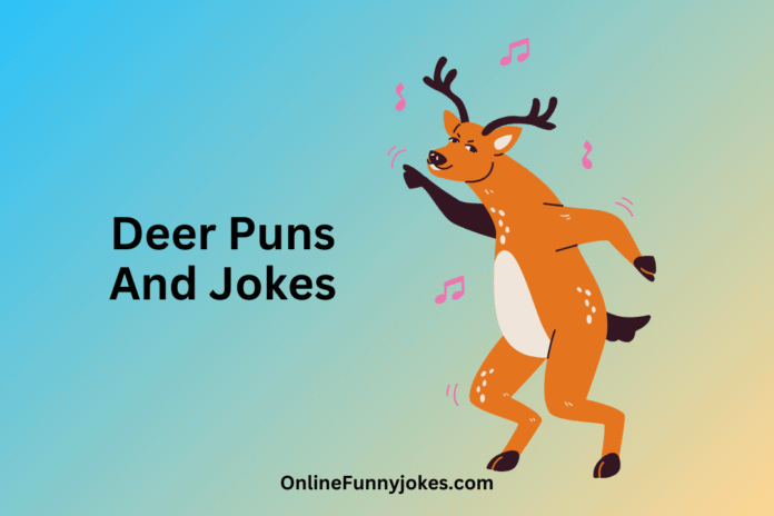Deer Puns