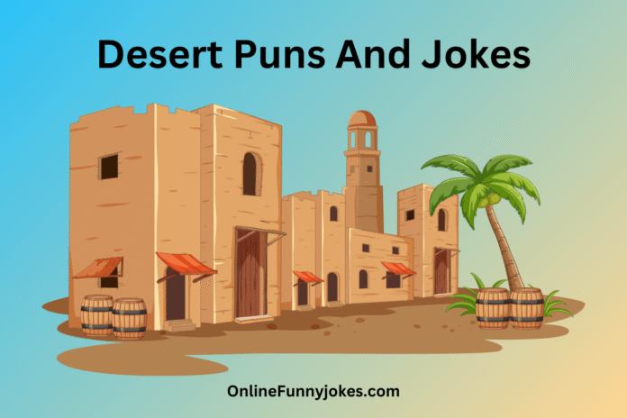 Desert Puns