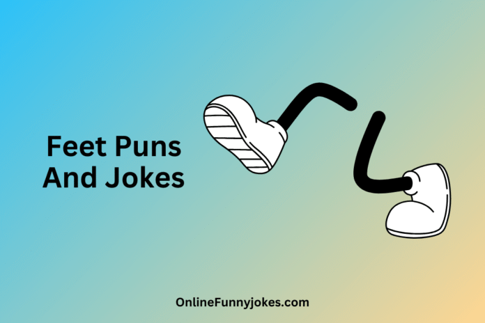 Feet Puns