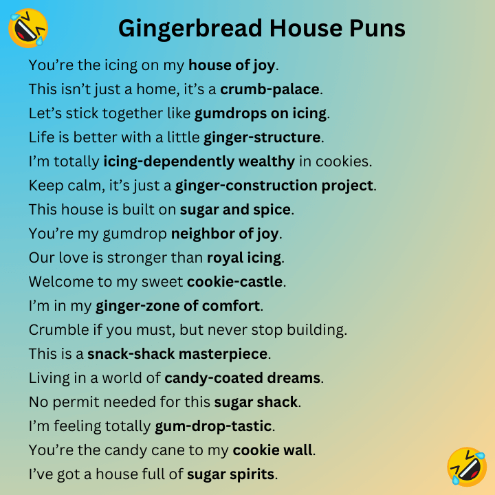 Gingerbread House Puns