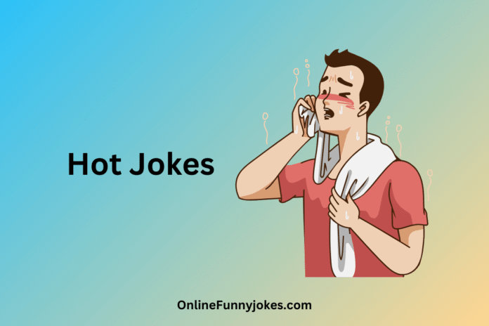 Hot Jokes