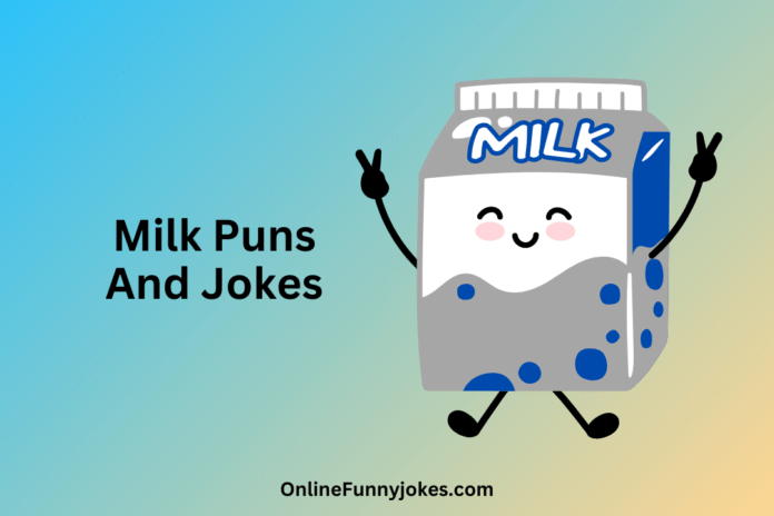 Milk Puns