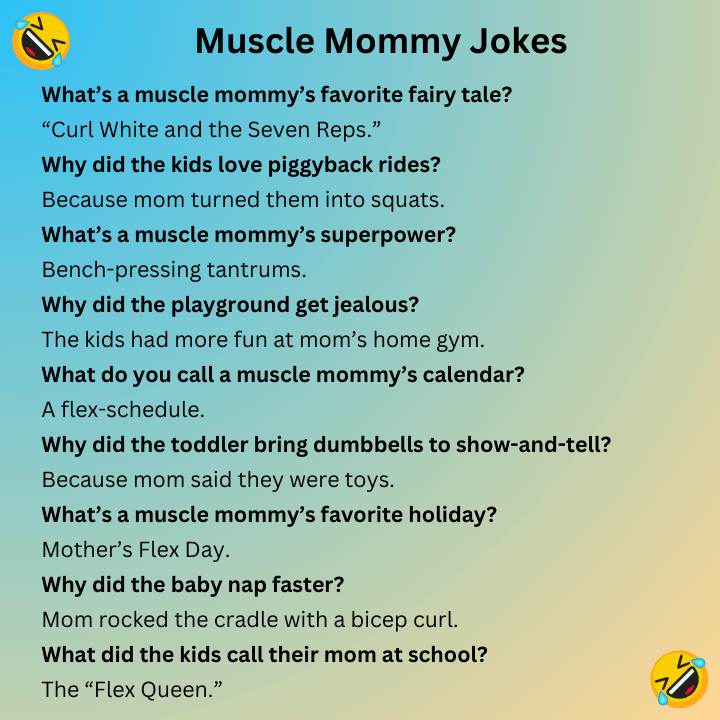 Muscle Mommy Jokes