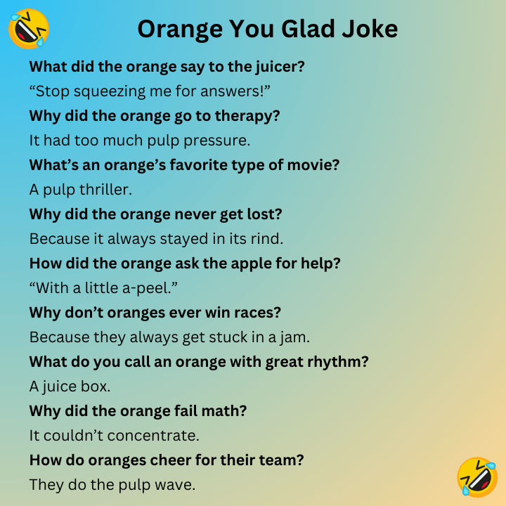 Orange You Glad Joke