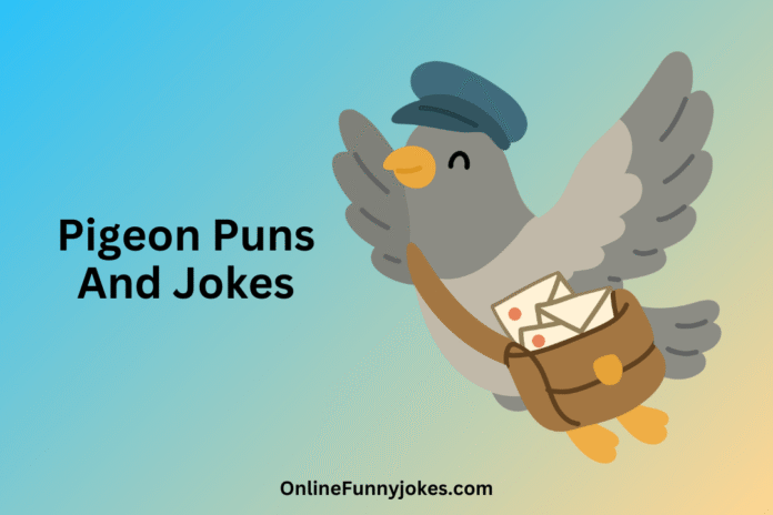 Pigeon Puns