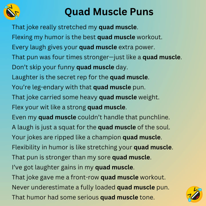 Quad Muscle Puns