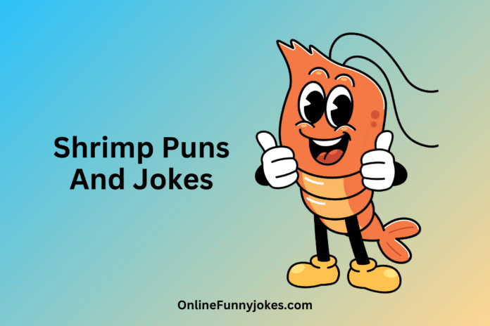 Shrimp Puns