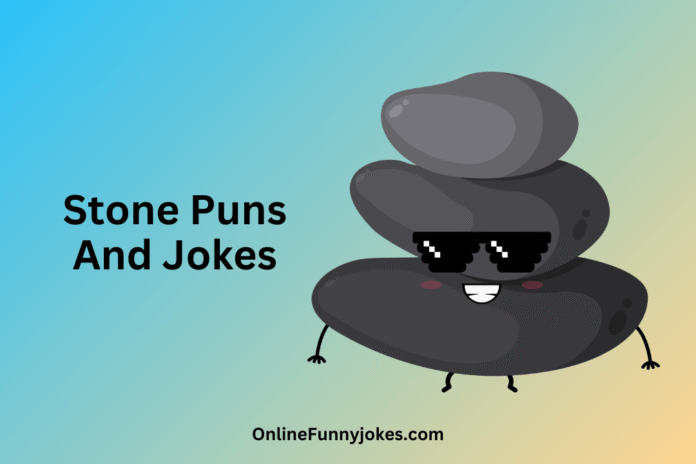 Stone Puns