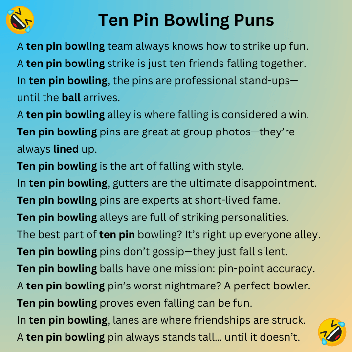Ten Pin Bowling Puns