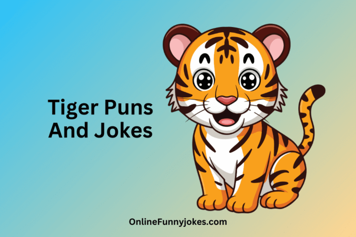 Tiger Puns