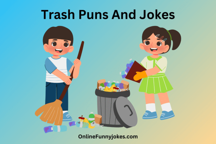 Trash Puns