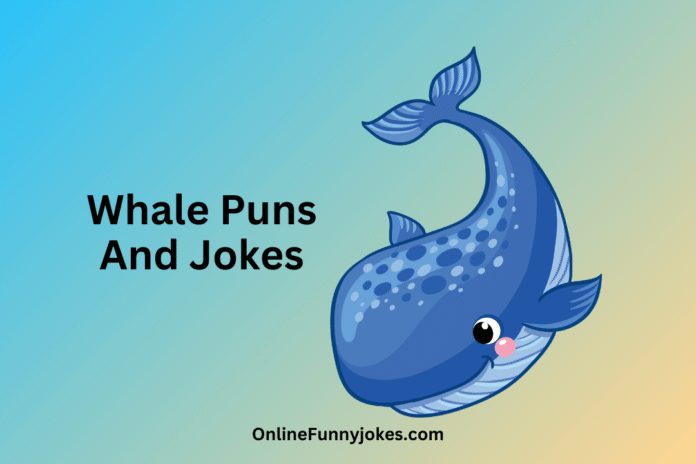 Whale Puns