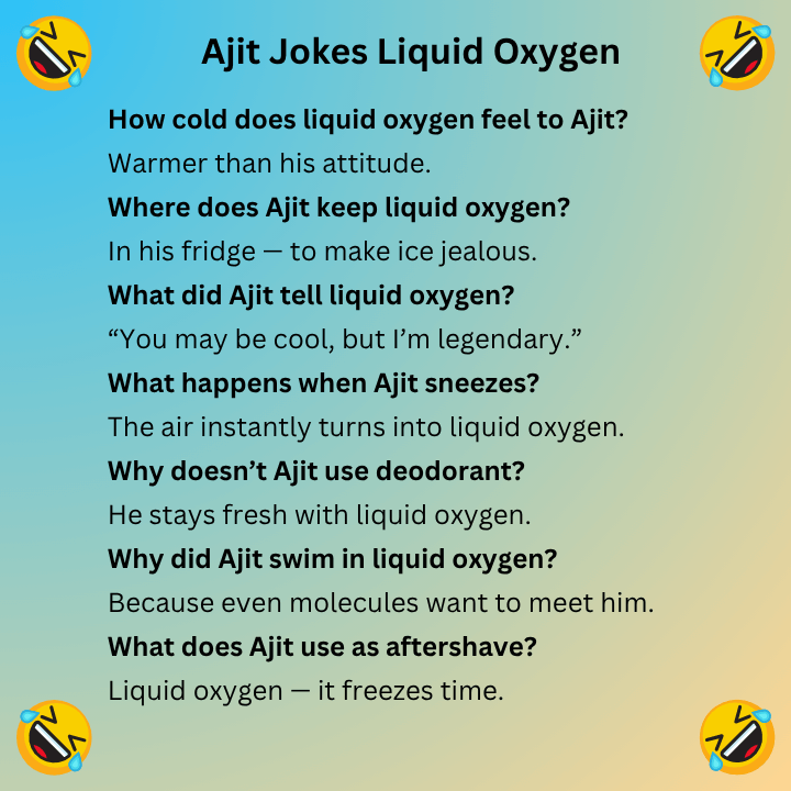 Ajit Jokes Liquid Oxygen