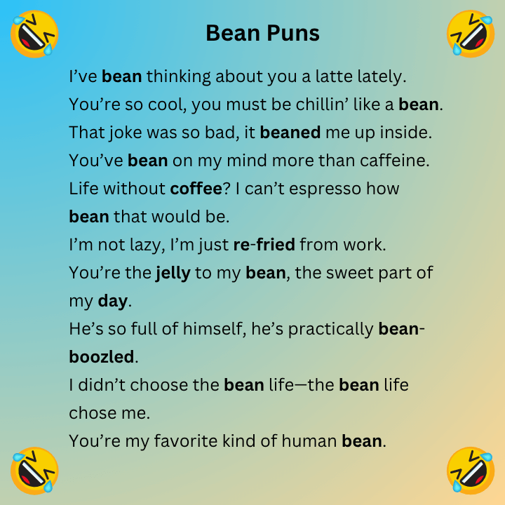 Bean Puns