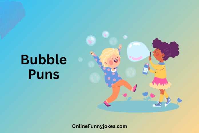 Bubble Puns Bubble Puns
