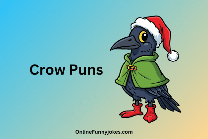 Crow Puns