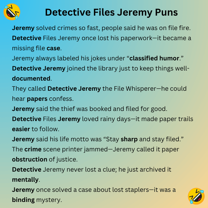 Detective Files Jeremy Puns