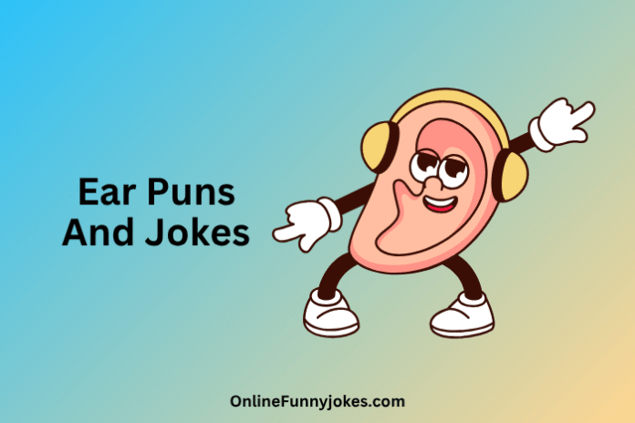 Ear Puns