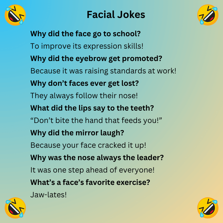 Facial Jokes