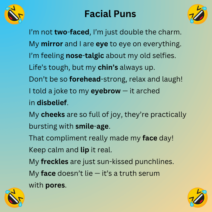Facial Puns