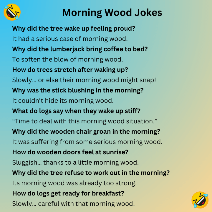 Morning Wood Jokes