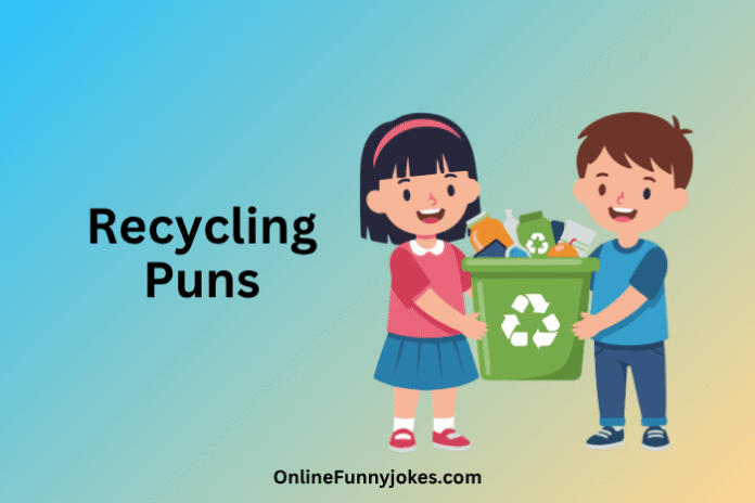 Recycling Puns