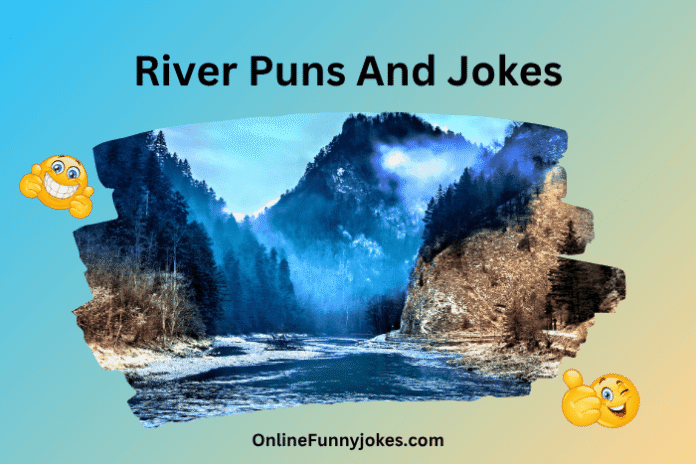 River Puns