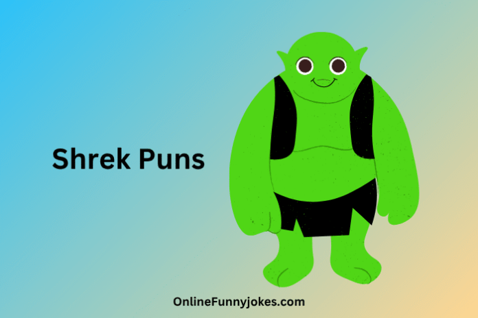 Shrek Puns