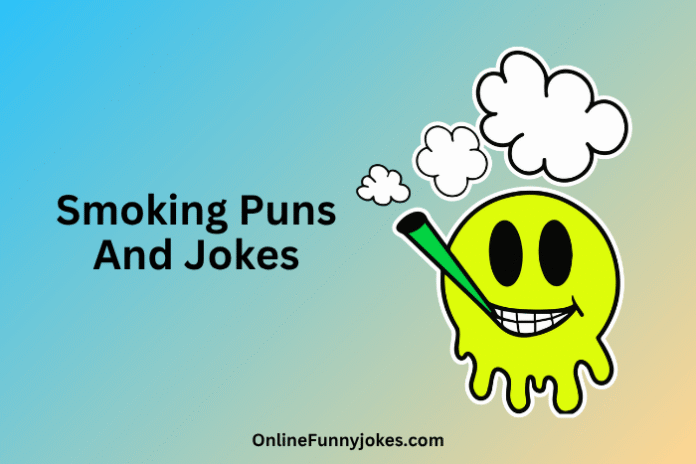 Smoking Puns