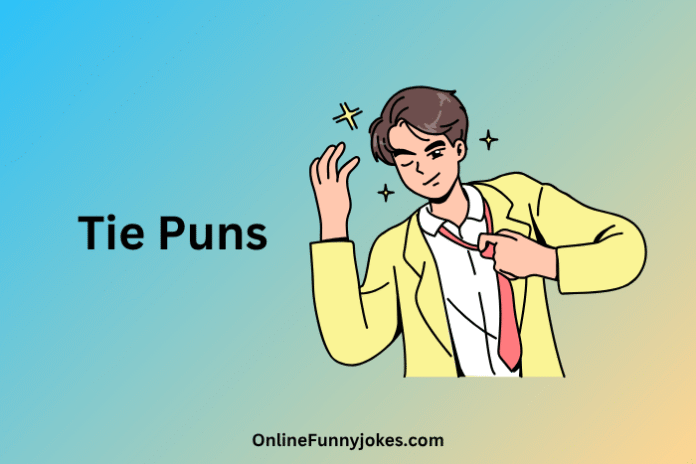 Tie Puns