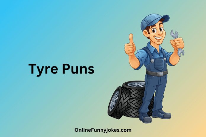 Tyre Puns
