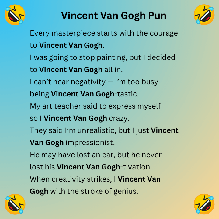 Vincent Van Gogh Pun