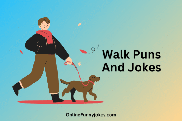 Walk Puns