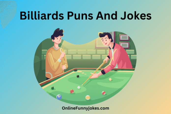 Billiards Puns