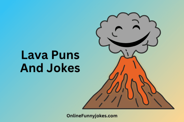 Lava Puns