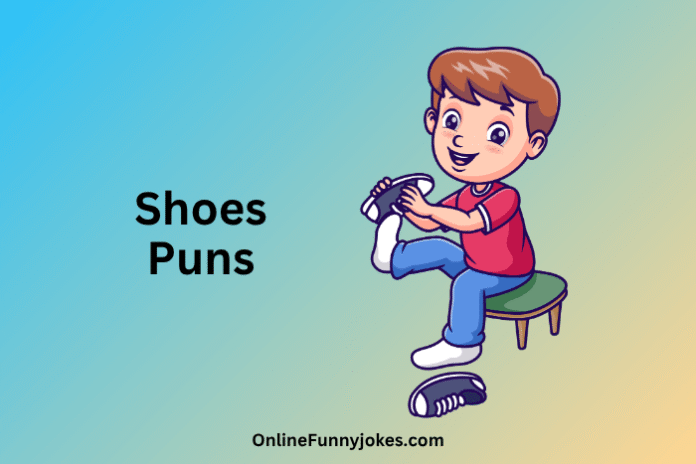 Shoes Puns