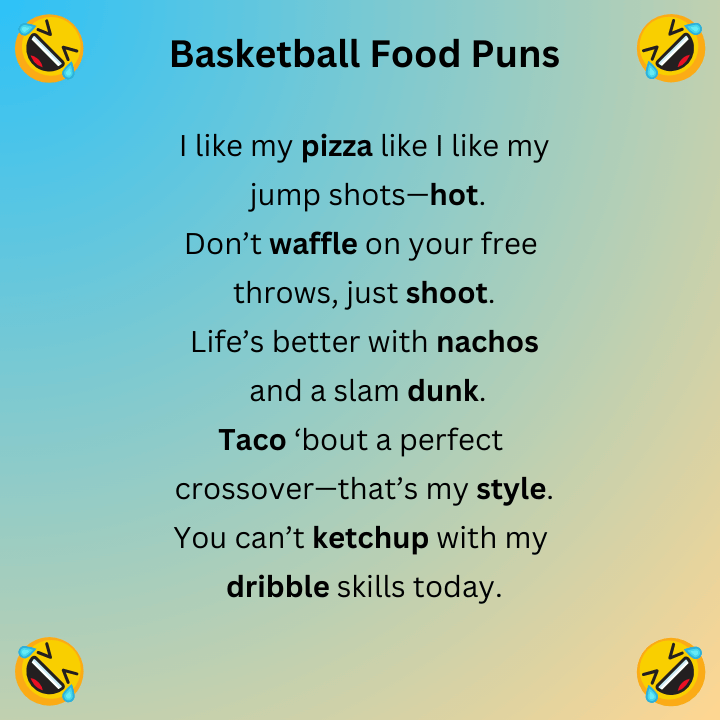 Basketball Food Puns