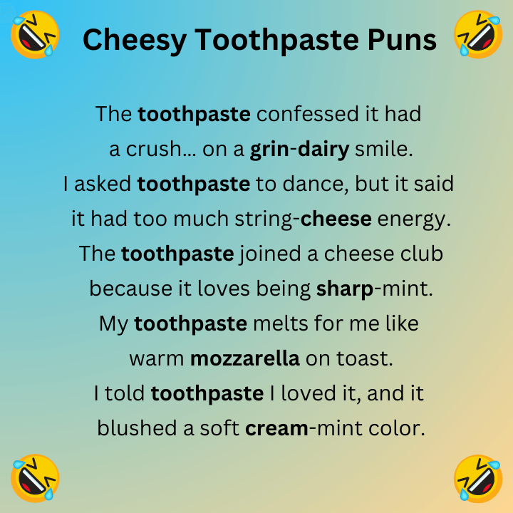 Cheesy Toothpaste Puns