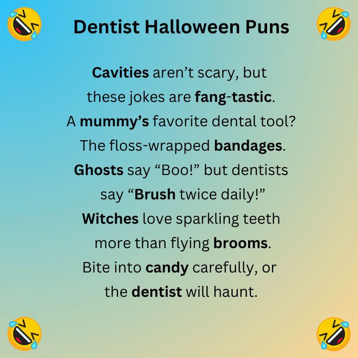 Dentist Halloween Puns
