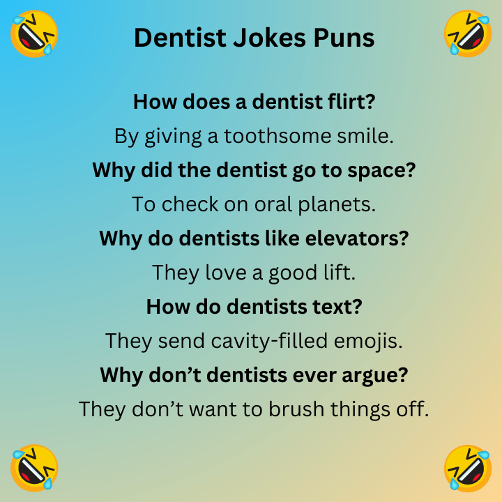 Dentist Jokes Puns