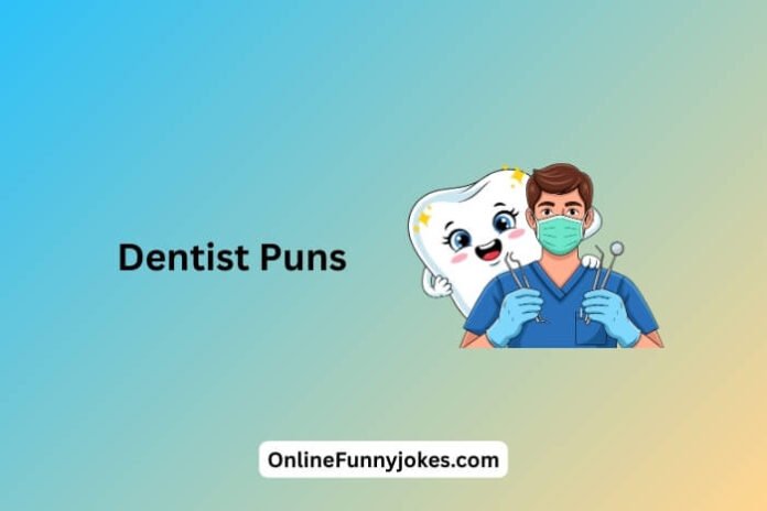 Dentist Puns-3